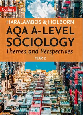 AQA A-level Sociology Themes and Perspectives: Year 2