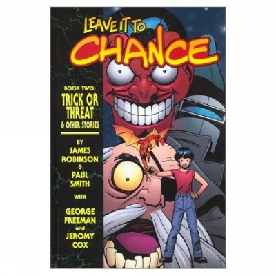 Leave It To Chance Volume 2: Trick Or Threat