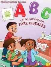 ABC Let's Talk About Rare Diseases: Let's Talk About Rare Diseases
