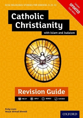 Edexcel GCSE Religious Studies A (9-1): Catholic Christianity with Islam and Judaism Revision Guide