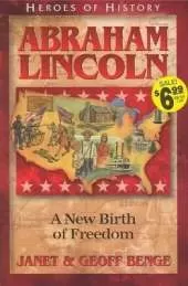 Abraham Lincoln: A New Birth of Freedom