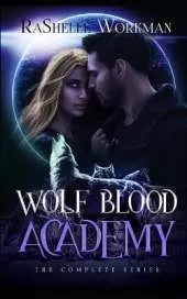 Wolf Blood Academy: The Complete Series
