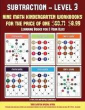 Learning Books for 2 Year Olds (Kindergarten Subtraction/Taking Away Level 3): 30 Full Color Preschool/Kindergarten Subtraction Worksheets (Includes 8 Printable Kindergarten PDF Books Worth $60.71)