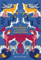 A Children's Literary Christmas: An Anthology