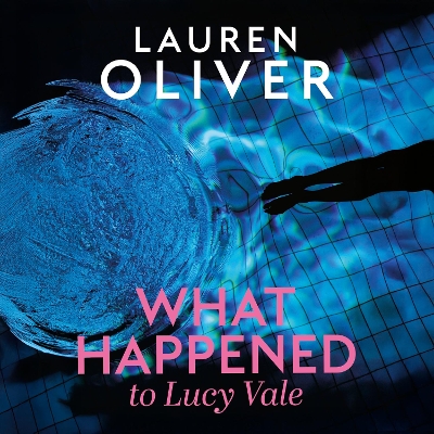What Happened to Lucy Vale: The twisty new mystery from bestselling author of BEFORE I FALL