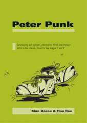 Peter Punk: Developing Self-Esteem, Citizenship, PSHE and Literacy Skills in the Literacy Hour for Key Stages 1 and 2