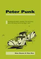 Peter Punk: Developing Self-Esteem, Citizenship, PSHE and Literacy Skills in the Literacy Hour for Key Stages 1 and 2
