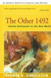 The Other 1492: Jewish Settlement in the New World