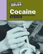 Straight Talking About...: Cocaine