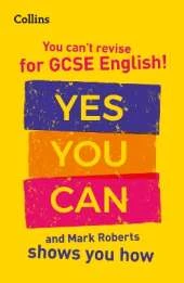 You can’t revise for GCSE 9-1 English! Yes you can, and Mark Roberts shows you how: Ideal for the 2026 and 2027 Exams