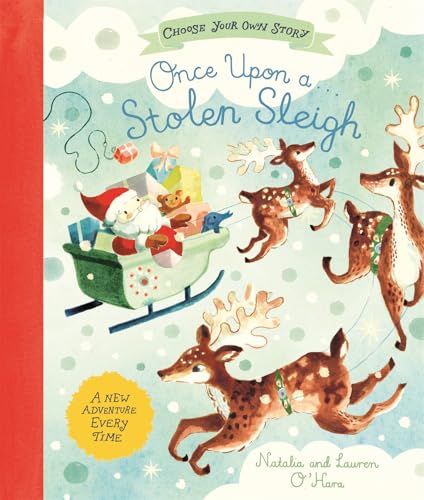 Once Upon a Stolen Sleigh: A Choose-Your-Own Christmas Adventure