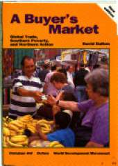 A Buyer's Market: Global Trade, Southern Poverty and Northern Action