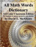 All Math Words Dictionary: For students of algebra, geometry and calculus