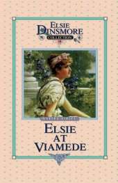 Elsie at Viamede, Book 18
