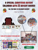Craft Activities (A special Christmas advent calendar with 25 advent houses - All you need to celebrate advent): An alternative special Christmas advent calendar: Celebrate the days of advent using 25 fillable DIY decorated paper houses