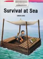 Difficult and Dangerous: Survival at Sea