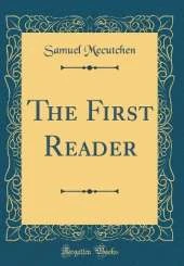 The First Reader (Classic Reprint)