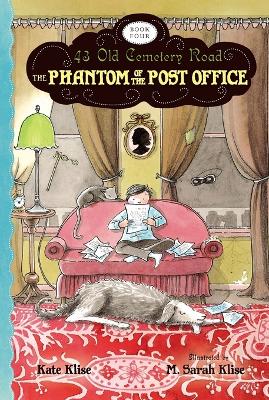 Phantom of the Post Office: 43 Old Cemetery Road (Book 4)