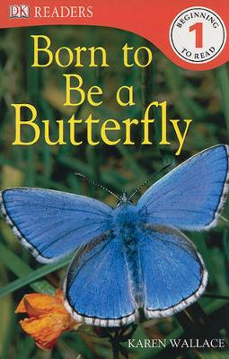 DK Readers L1: Born to Be a Butterfly
