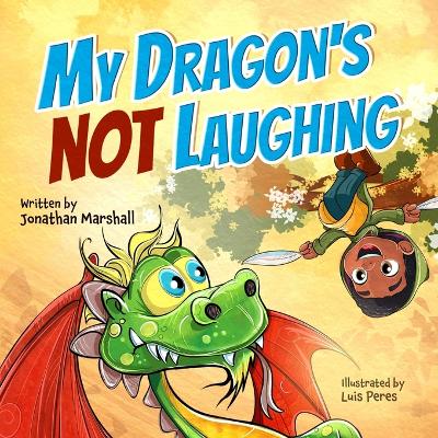 My Dragon's Not Laughing