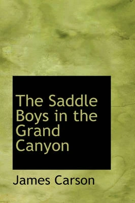 The Saddle Boys in the Grand Canyon