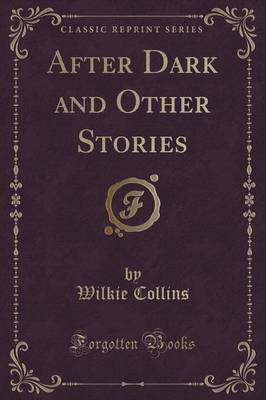 After Dark and Other Stories (Classic Reprint)