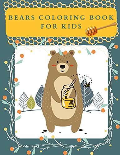 Bears Coloring Book for Kids: Fun and easy coloring pages for toddlers and kids Large size 8.5x11