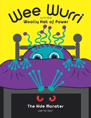 Wee Wurri and The Woolly Hat of Power: The Hide Monster