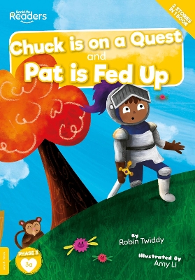 Chuck Is on a Quest & Pat Is Fed Up (Non-Decodable)