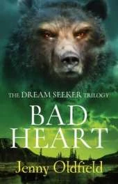 Dreamseeker Trilogy: 3: Bad Heart