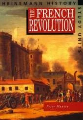 Heinemann History Study Units: Student Book.  The French Revolution