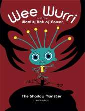 Wee Wurri and the Woolly Hat of Power: The Shadow Monster