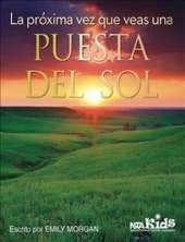 La Proxima Vez Que Veas una Puesta del Sol