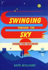 Swinging Through the Sky: Poems for Children