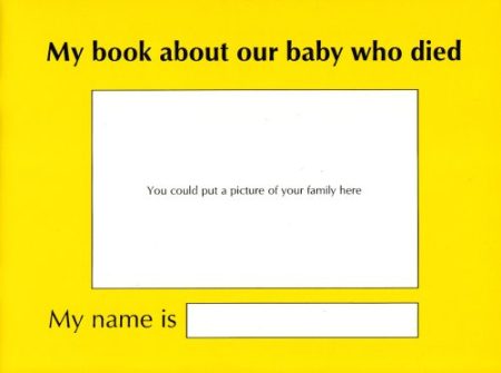 My Book About Our Baby That Died