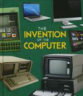 The Invention of the Computer