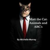 Matt the Cat: Animals and ABC's
