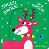 Jingle! Jingle! I’m a Reindeer!: A Pull Tab Book