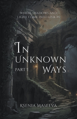 In Unknown Ways
