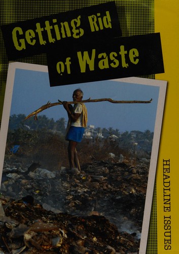 Getting Rid of Waste