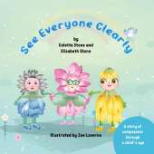 See Everyone Clearly: A Story of Compassion Through a Child's Eye