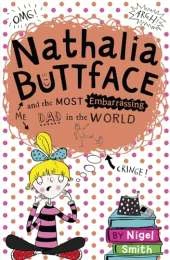 Nathalia Buttface and the Most Embarrassing Dad in the World