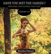 Have You Met The Fairies: 4 Books In 1