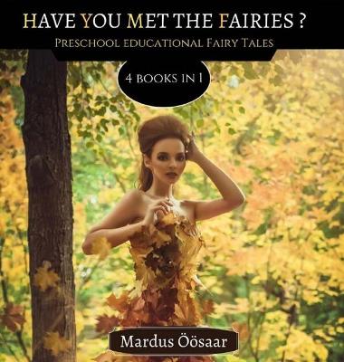 Have You Met The Fairies: 4 Books In 1