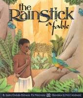The Rainstick, a Fable