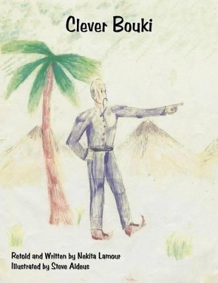 Clever Bouki: A Haitian Folktale Retold by Nekita Lamour