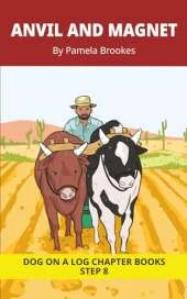 Anvil and Magnet Chapter Book: Decodable Chapter Book Series for Students Learning to Read. For Developing Readers and Students with Dyslexia. (Step 8-Two-Syllable Words with Two Closed-Syllables)