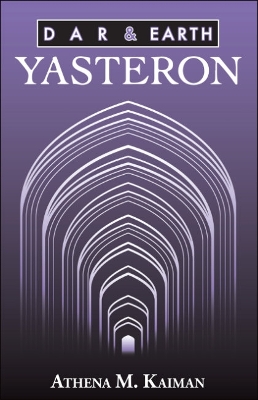Dar & Earth - Yasteron: Dar & Earth Book 3