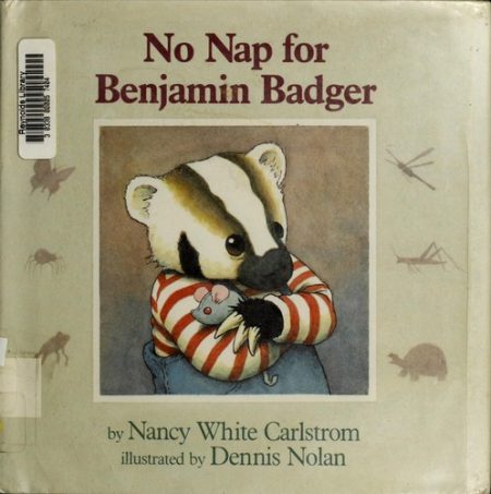 No Nap for Benjamin Badger