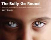 Bully-Go-Round: Strategies for Promoting Bully Awareness in the Classroom